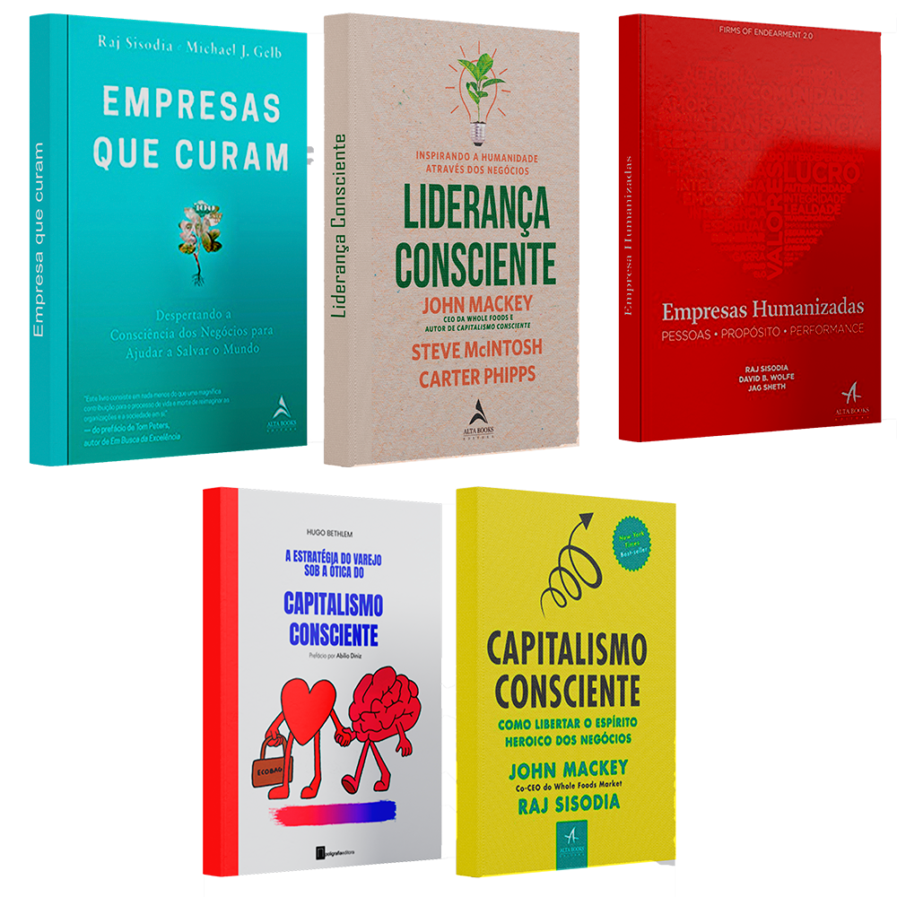 Combo Livros Do Capitalismo Consciente Capitalismo Consciente Brasil 