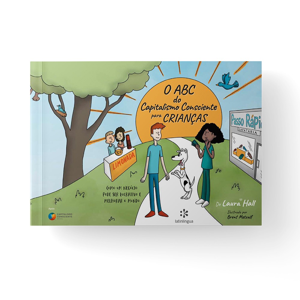 Livro – O ABC do Capitalismo Consciente para Crianças – LATINLINGUA