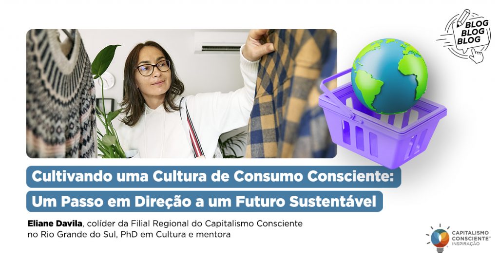 Cultivando uma Cultura de Consumo Consciente: Um Passo em Direção a um